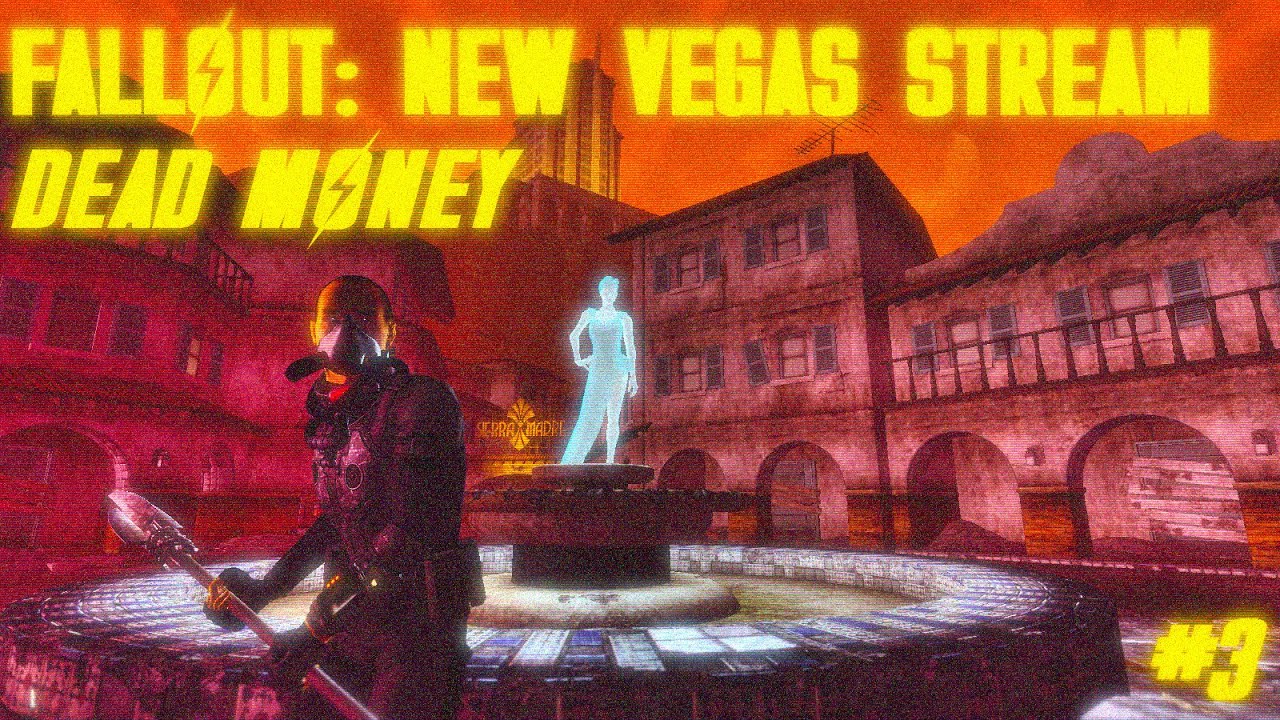 Fallout: New Vegas Stream Pt.3| Dead Money|