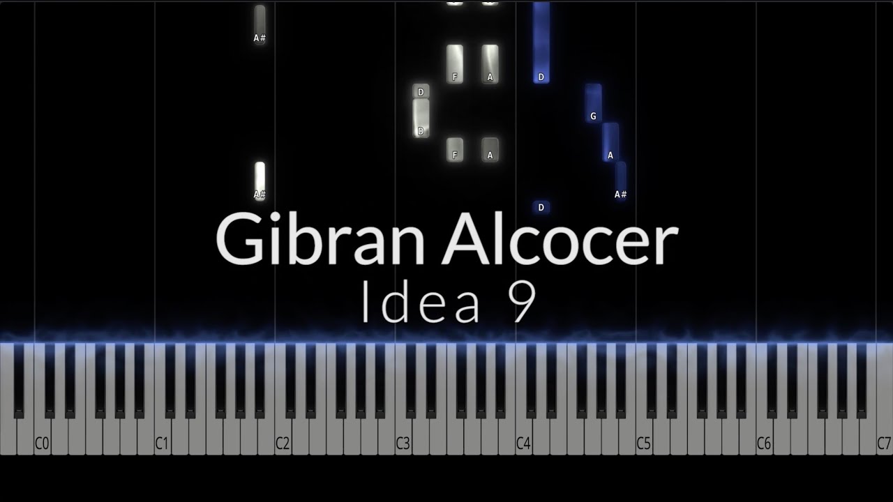 Gibran Alcocer - Idea 9 Piano Tutorial