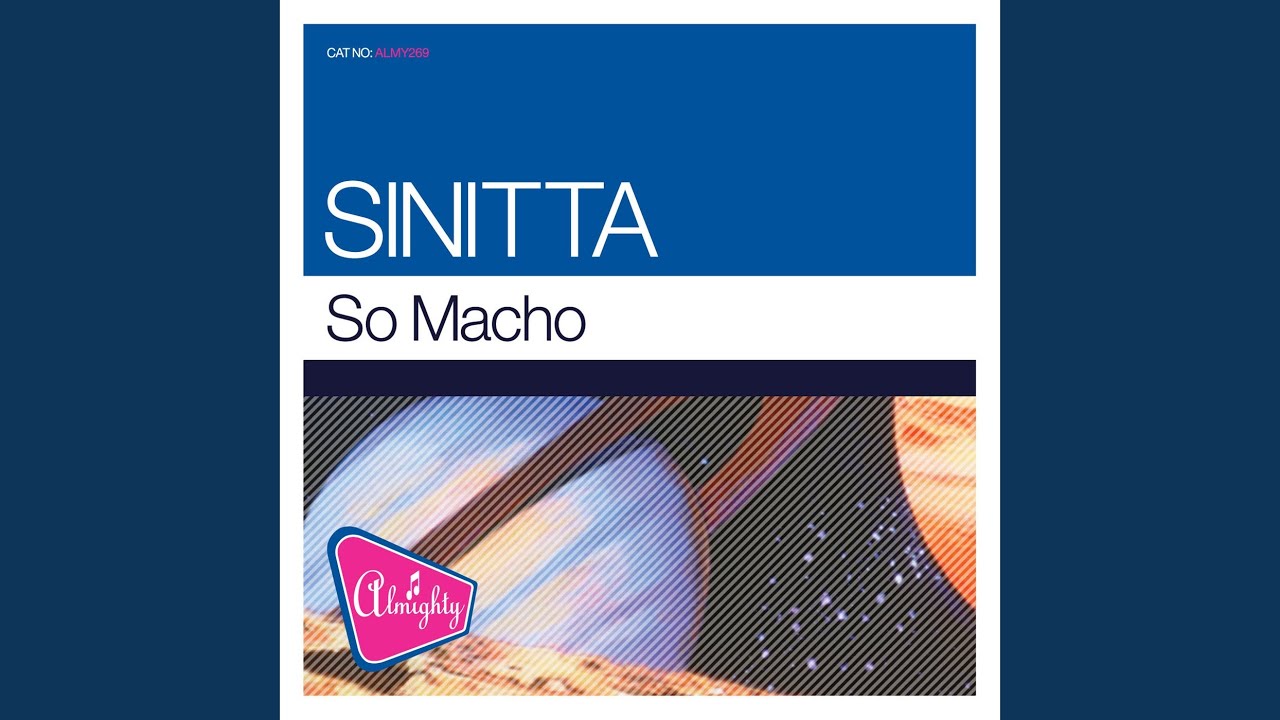 So Macho (Almighty Definitive Mix)