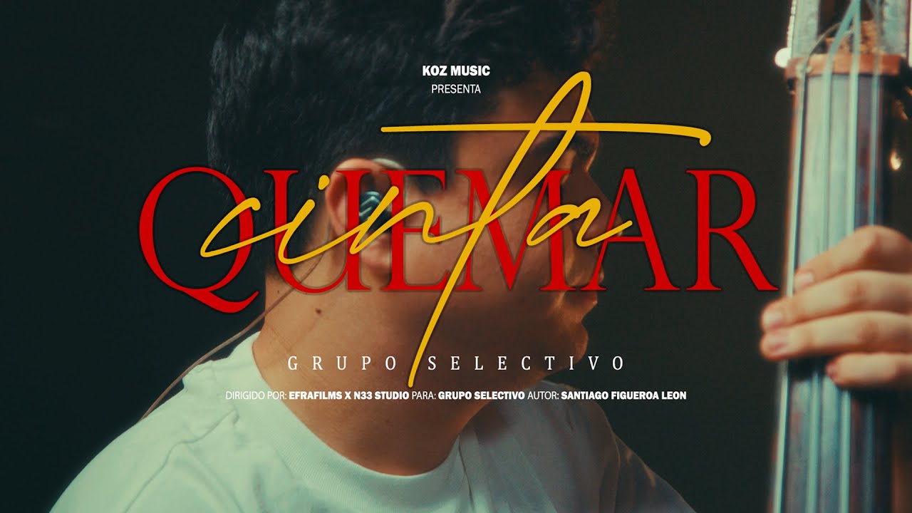 Grupo Selectivo - Quemar Cinta  (Video Oficial)
