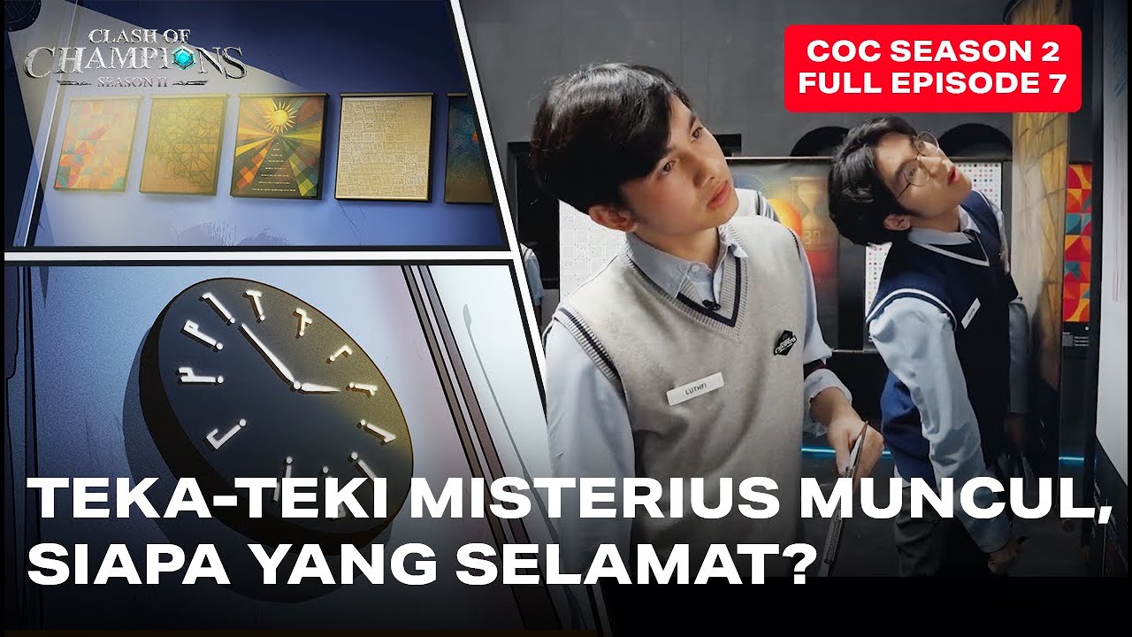 Clash of Champions (COC) Season 2 - EPS. 7 | TEKA-TEKI MISTERIUS MUNCUL! SIAPA YANG SELAMAT?