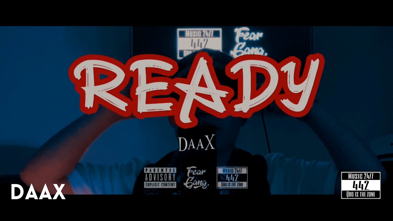 DaaX - Ready (CYPHER) Ty David prod, Film by Fear Gang