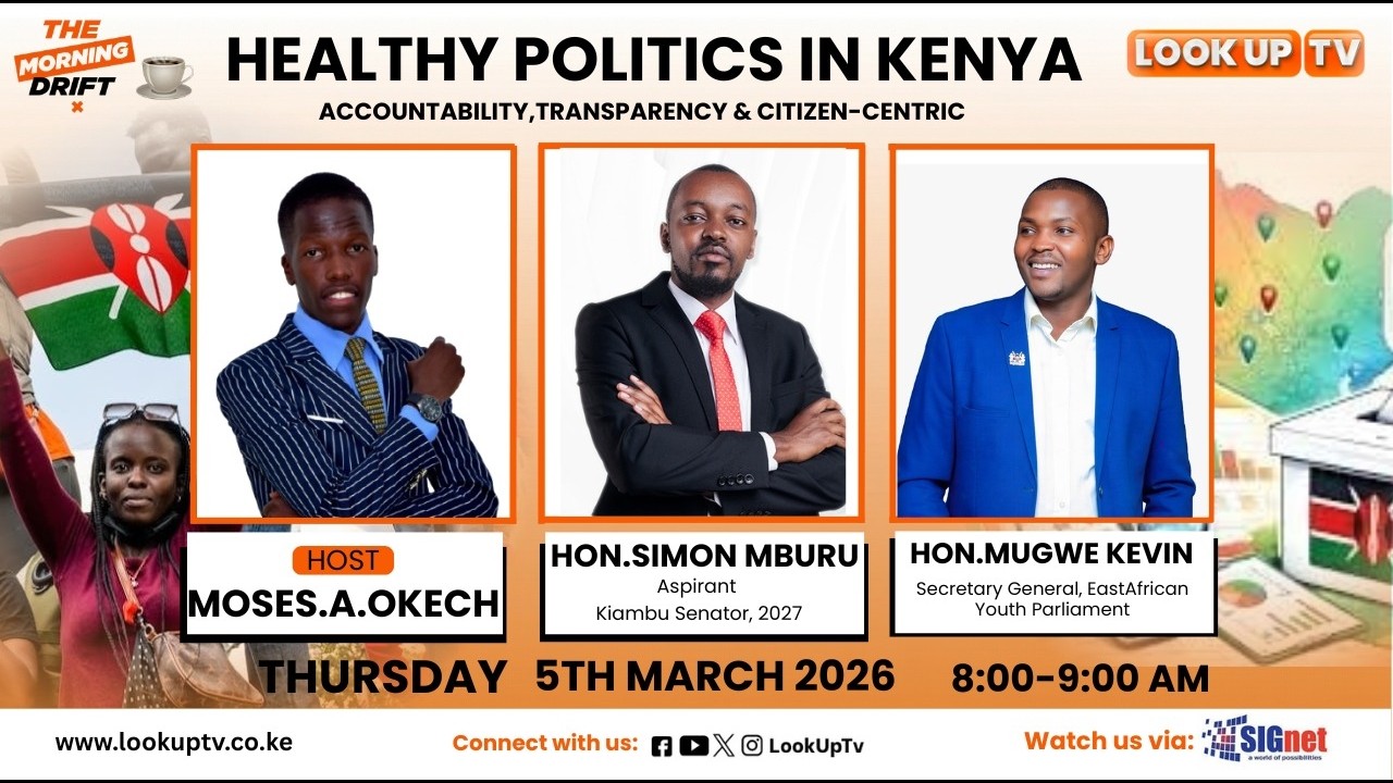 HEALTHY POLITICS IN KENYA:Accountability, Transparency & Citizen-Centered Leadership.