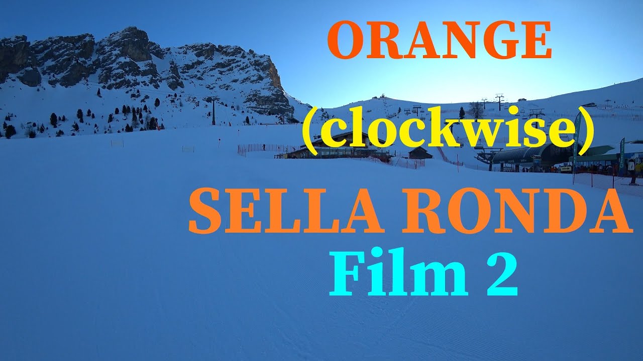 Sella Ronda Orange Clockwise Alternative, Film 2, From Start point to 155 Pradel, Dolomites,Trentino