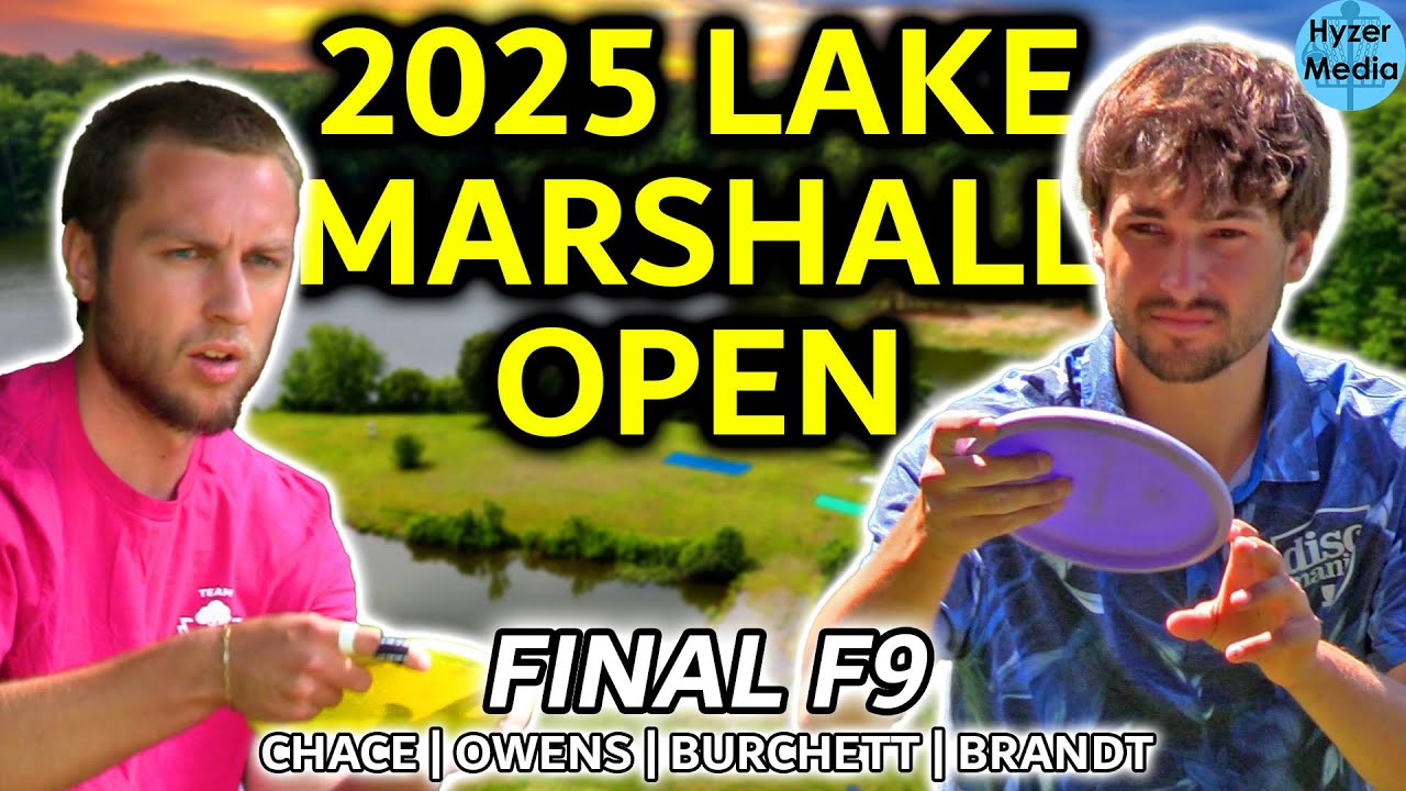 2025 Lake Marshall Open | Final F9 | Chace, Burchett, Owens, Brandt