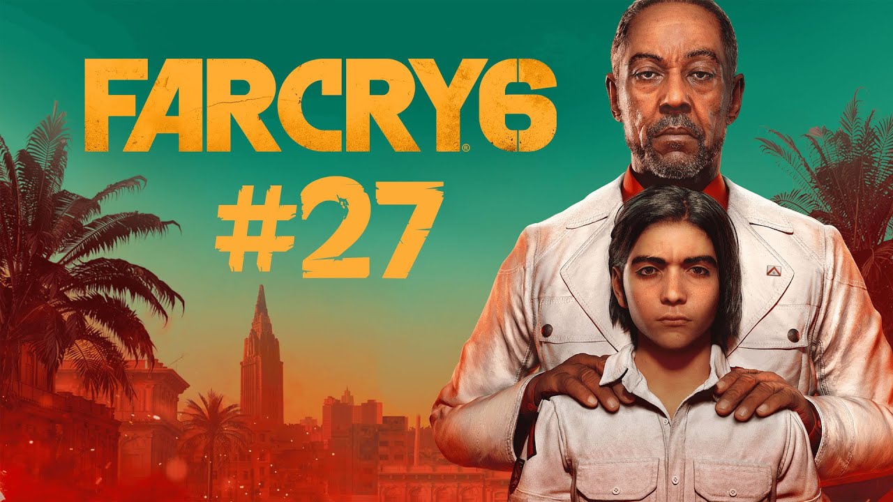 Far Cry 6 (PC) #27 - 10.21.
