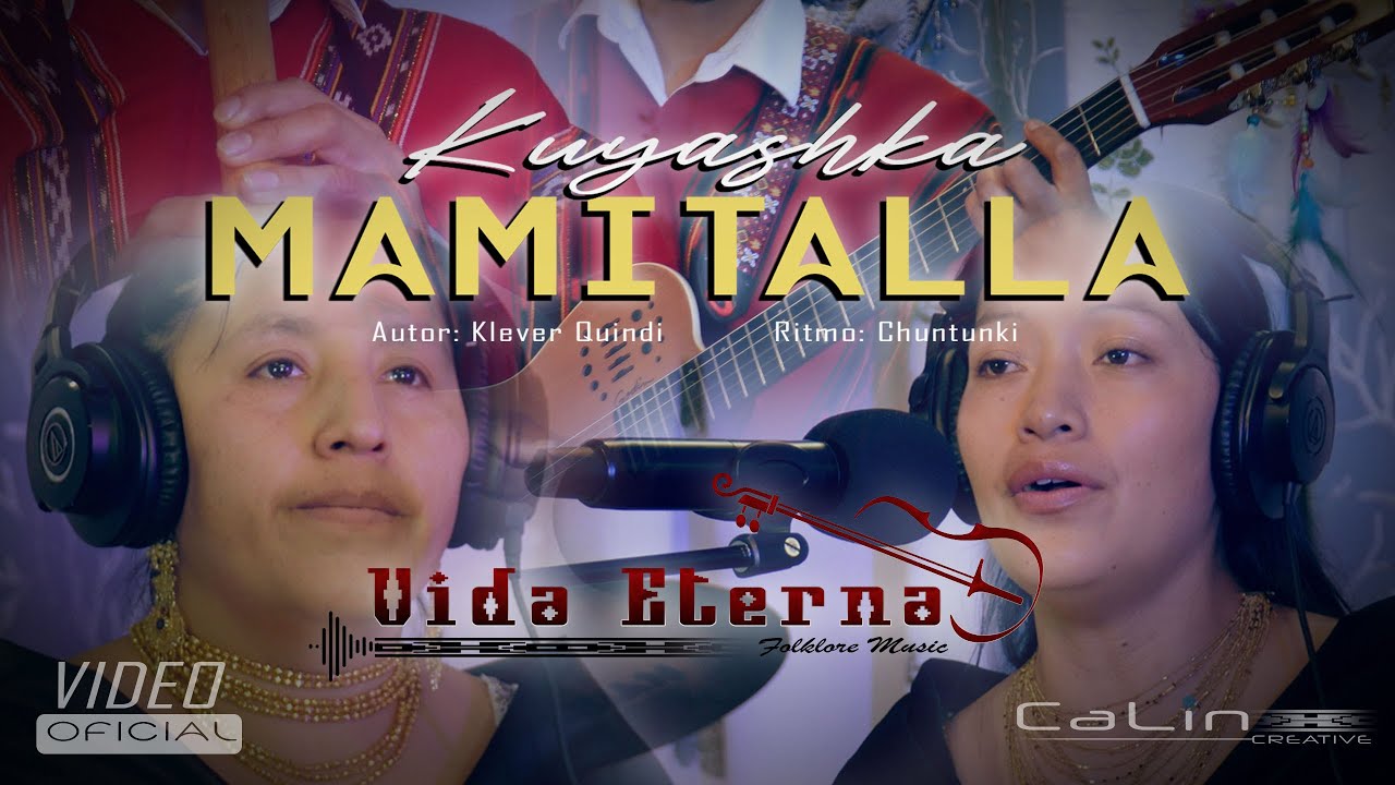 Kuyashka Mamitalla - Ministerio Folklórico Vida Eterna (Video Oficial)
