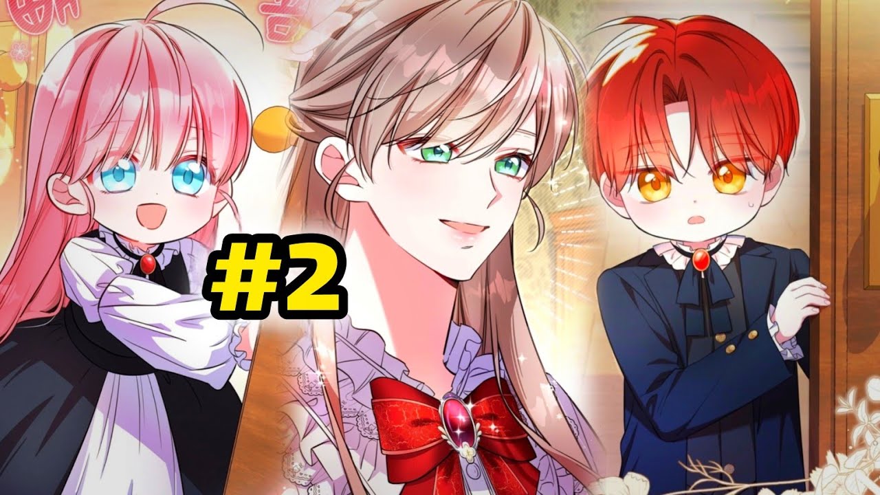 2️⃣انا هي مريية اطفال الامبراطورية النبلاء ولكن لماذا يحبني ابائهم 😂‼️ملخص مانهوا رومنسي