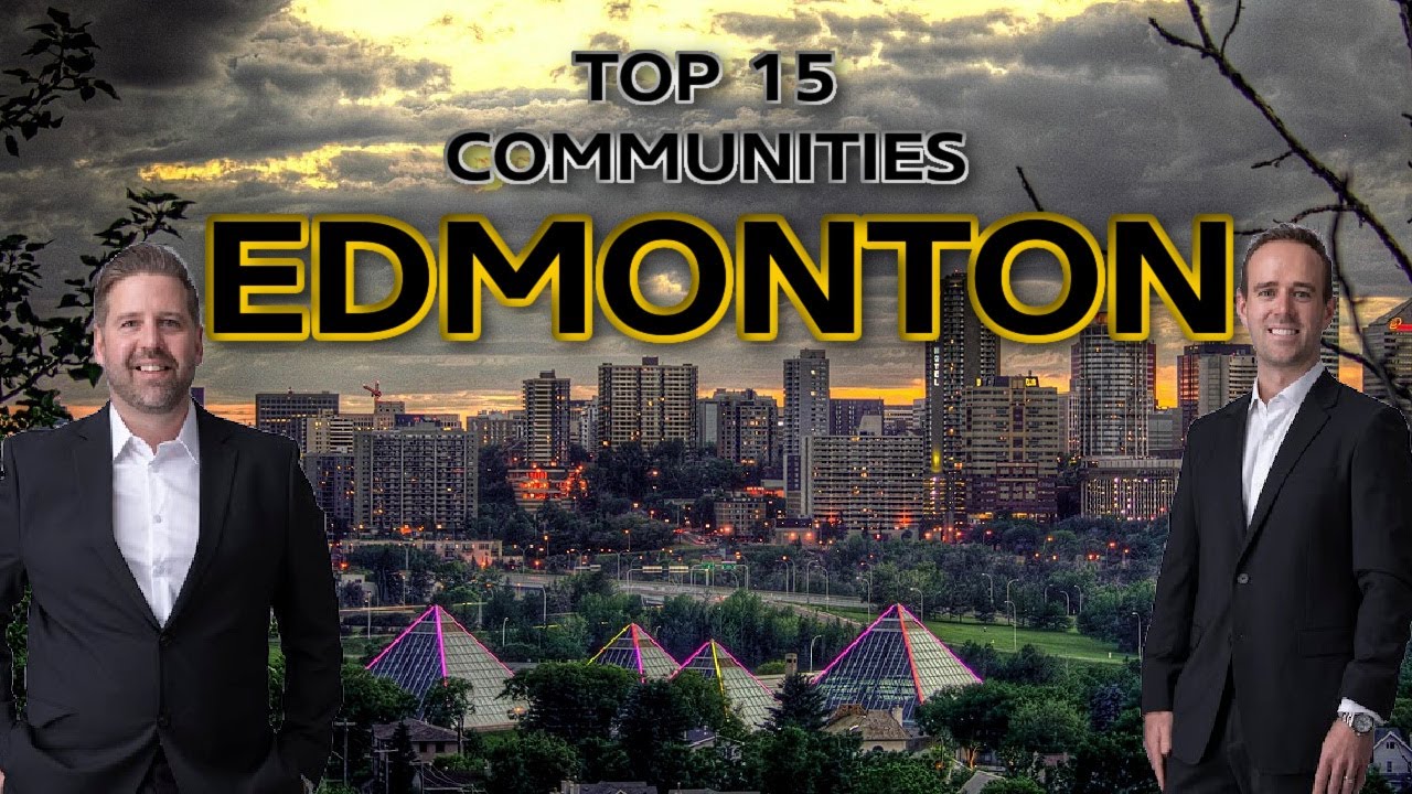 Edmonton Alberta&nbsp;Canada&nbsp;| TOP 15 COMMUNITIES TO LIVE IN