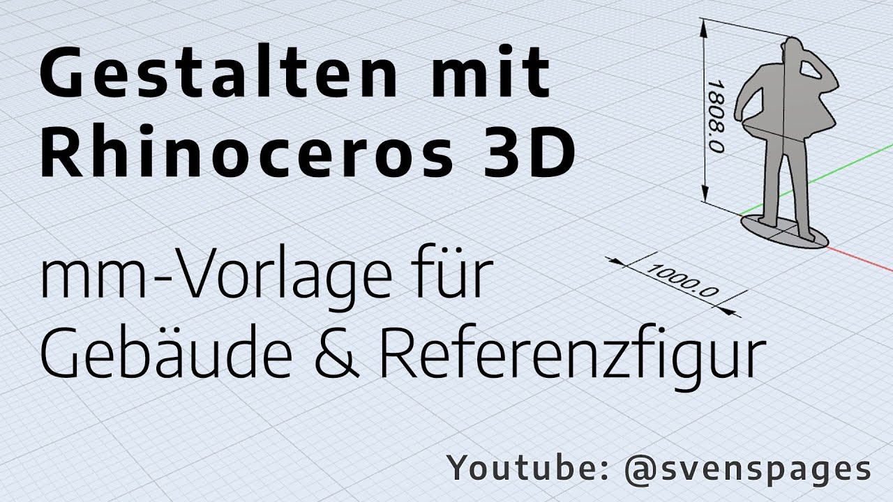 Rhino 3D-Tutorial: Eigene mm-Vorlage für Architektur mit Referenzfigur