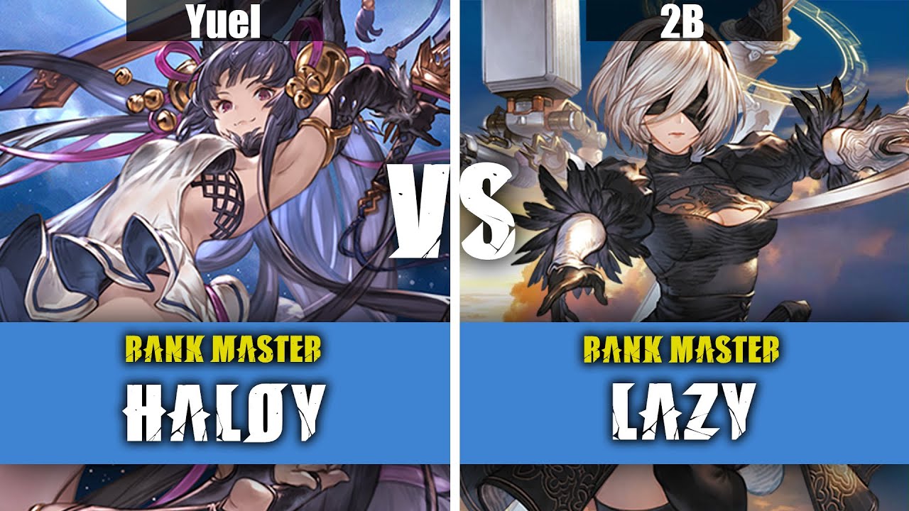 Haloy (Yuel) Vs Lazy (2B) | Granblue Fantasy Versus: Rising High Level Replay