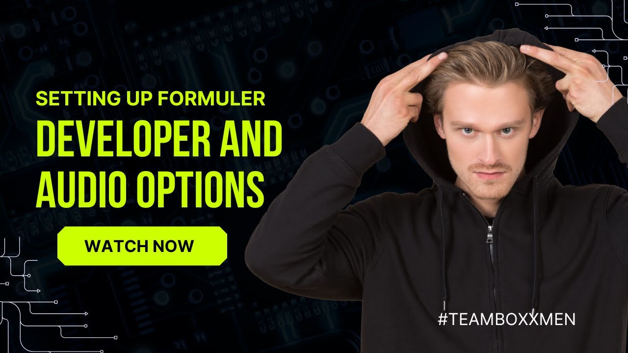 SETTING UP FORMULER DEVICES DEVELOPER AND AUDIO OPTIONS