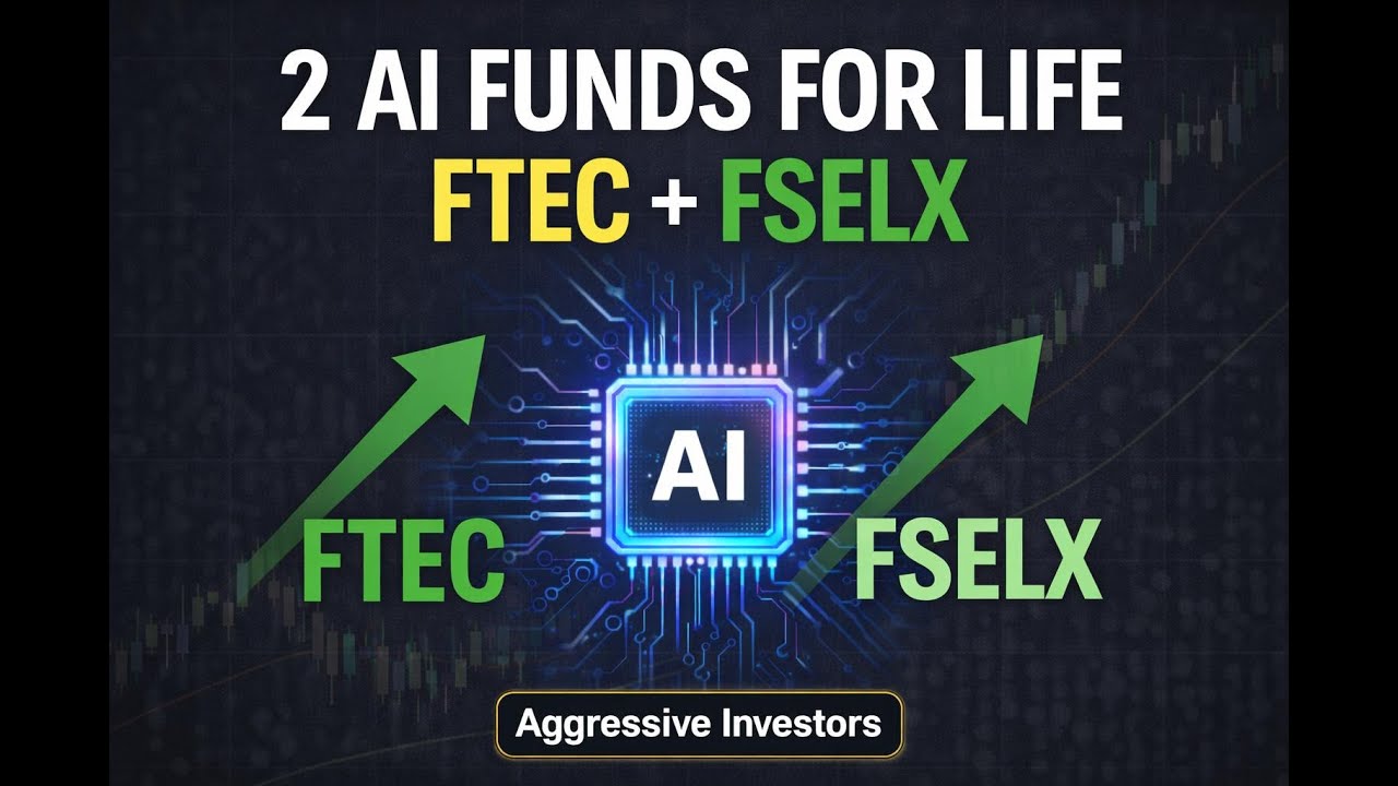 2 AI Funds I&rsquo;m Buying Forever (FTEC & FSELX Explained)