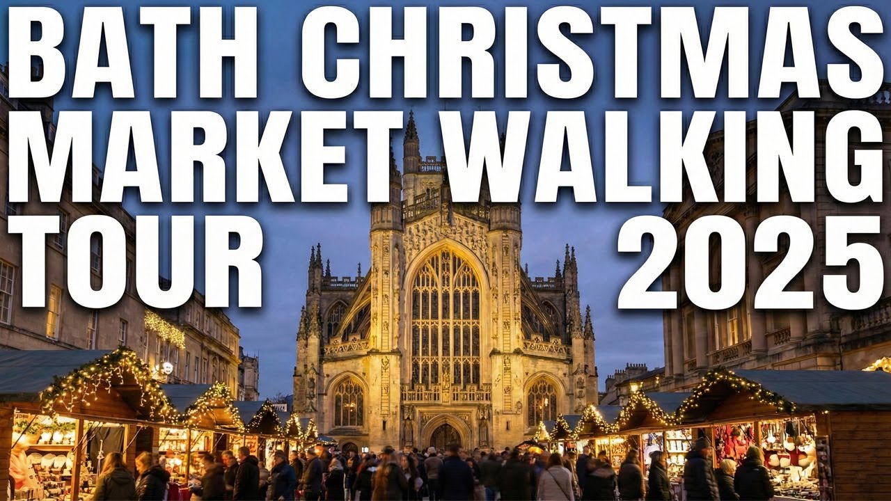Bath Christmas Market 2025 - (Full Walking Tour)