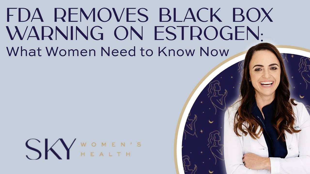 Episode 229: FDA Removes Black Box Warning on Estrogen: What Women Need to Know Now