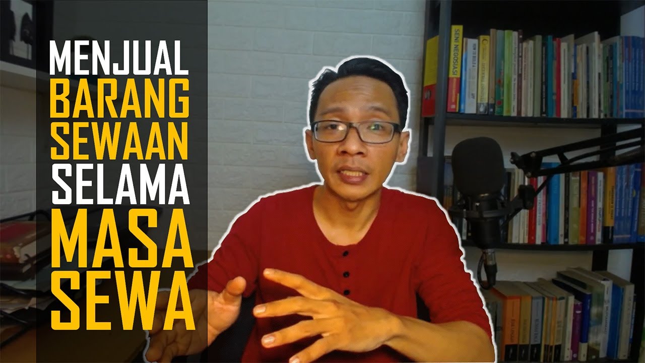 Hukumnya Menjual Barang Sewaan Oleh Pemilik Di Tengah Masa Sewa