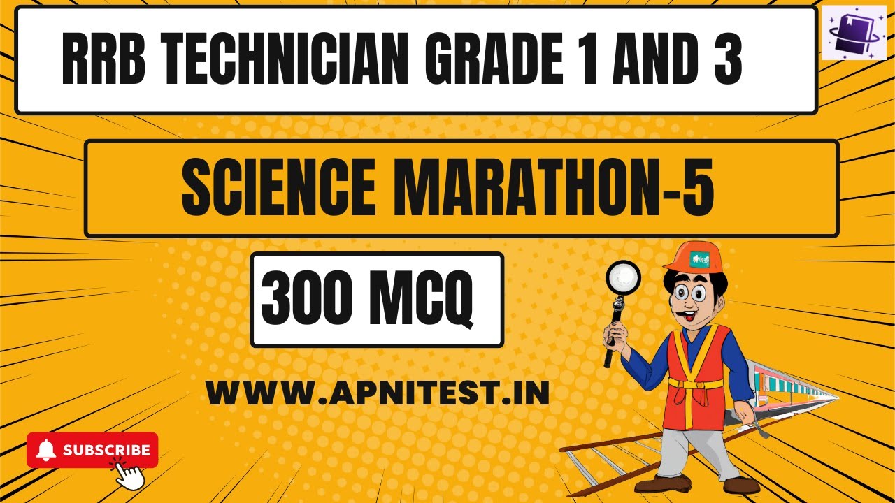 RRB TECHNICIAN GRADE 1 AND GRADE 3 | MARATHON -5| SCIENCE | APNITEST.IN