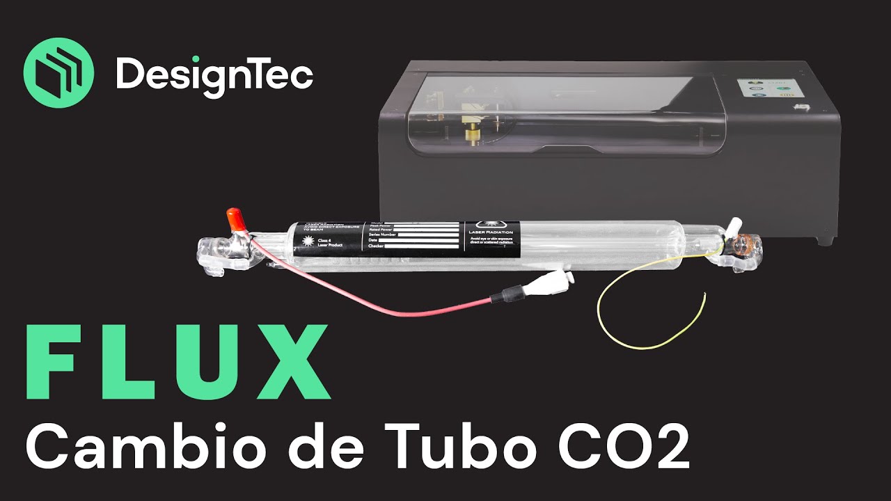Cambio de tubo CO2 - Cortadoras láser FLUX