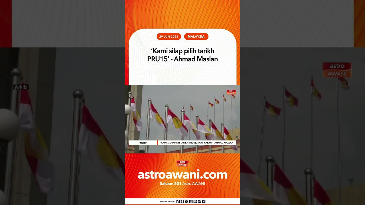 ‘Kami silap pilih tarikh PRU15’   Ahmad Maslan