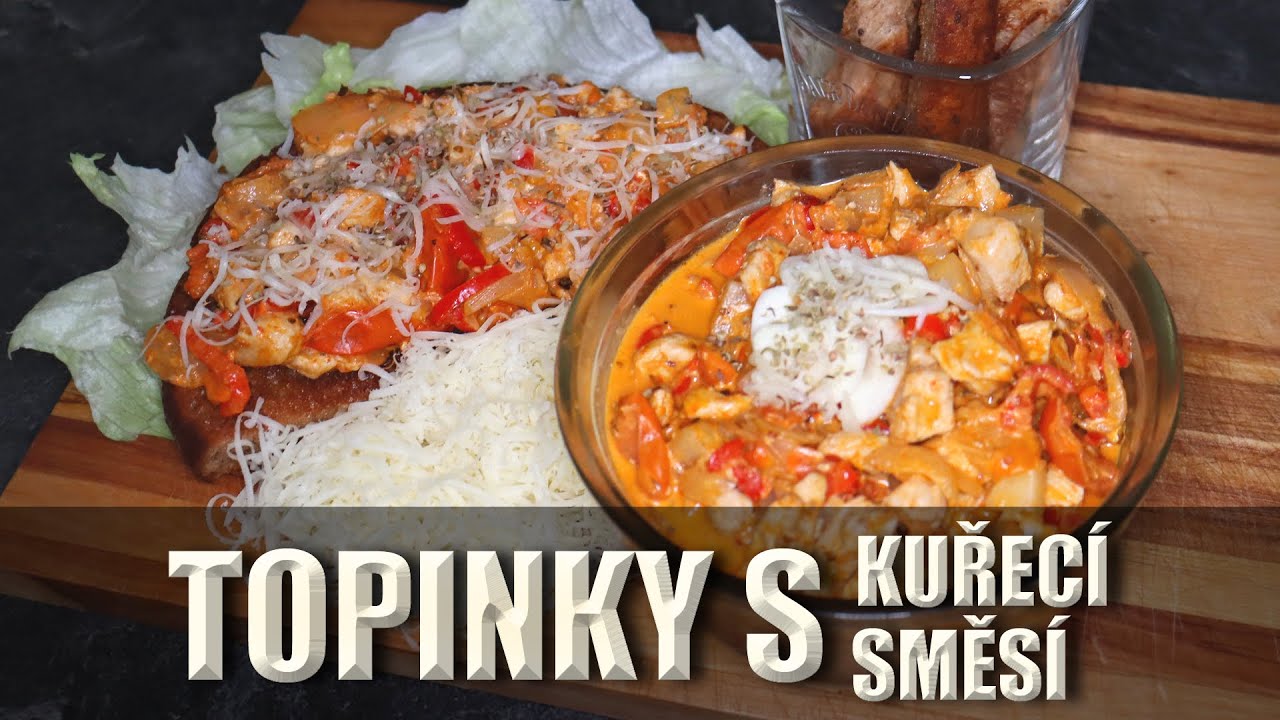 Topinky s kuřecí směsí