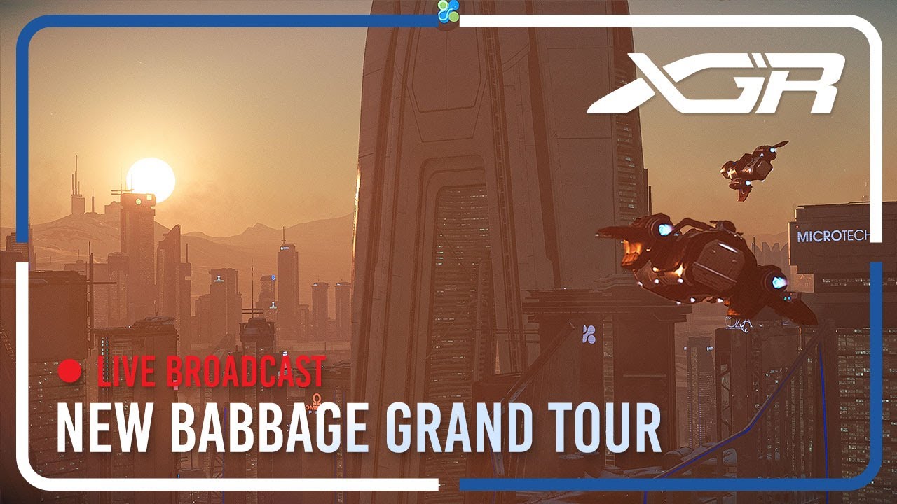 New Babbage Grand Tour | XGR | Star Citizen Racing