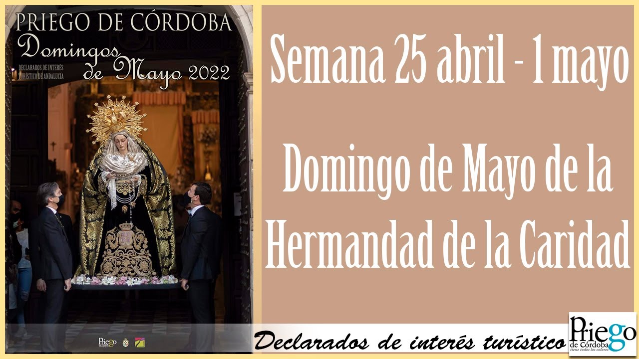 Domingos de Mayo 2022 - Priego de Córdoba - 1 De Mayo - Hermandad De La Caridad