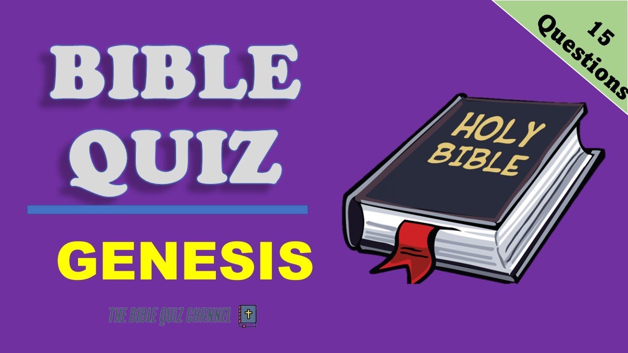 WHAT DO YOU KNOW ABOUT THE BOOK OF GENESIS? | Bible Quiz | Questions and Answers