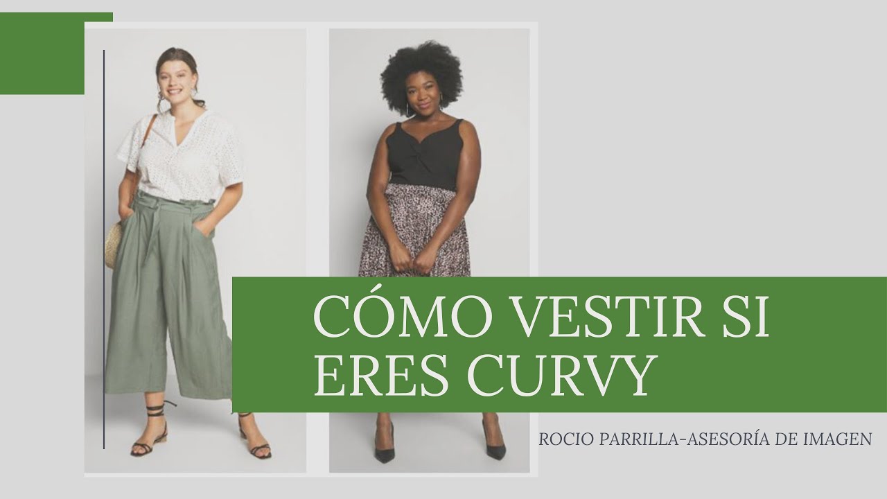 Cómo vestir si eres curvy | Asesoría de imagen| Rocio Parrilla