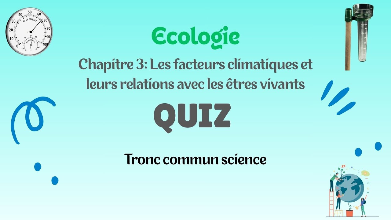 QCM corrigés – Les facteurs climatiques et leurs relations avec les êtres vivants | Tcs