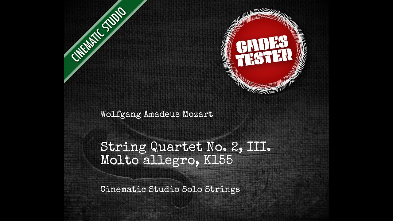 Cinematic Studio Solo Strings (Mozart, String quartet No. 2, III. Molto allegro)