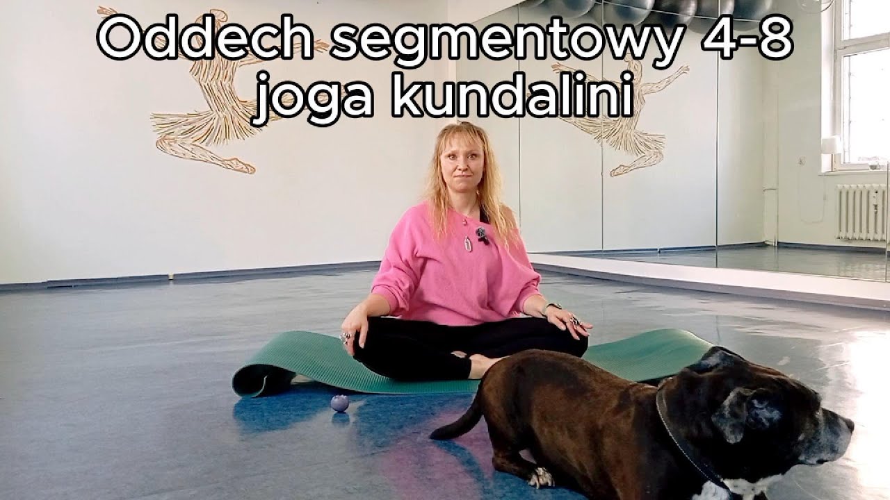 Oddech segmentowy 4 - 8. Joga kundalini