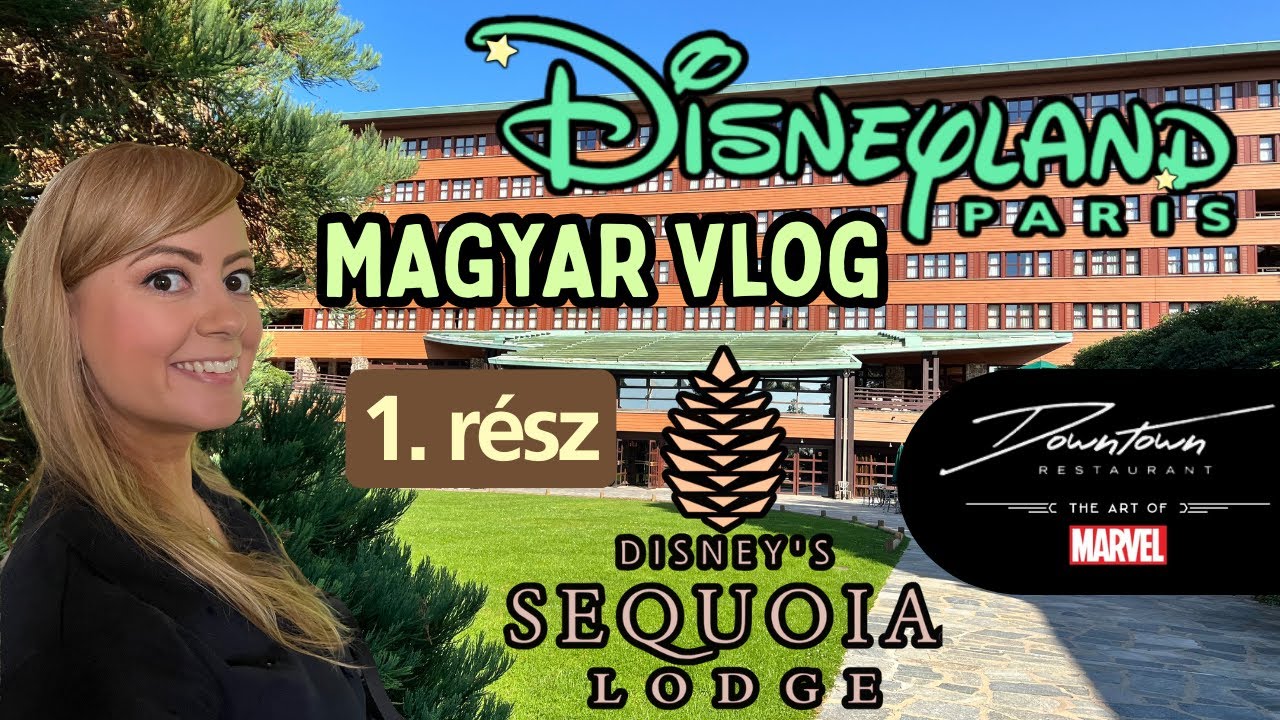 PÁRIZSI DISNEYLAND / Disney hotel és vacsi - 1. rész #disneylandparis #utazás #magyar #marvel