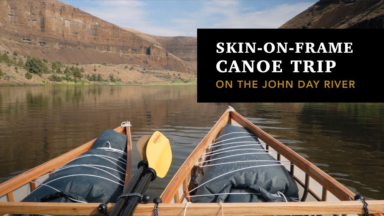 John Day River trip in skin on frame canoes