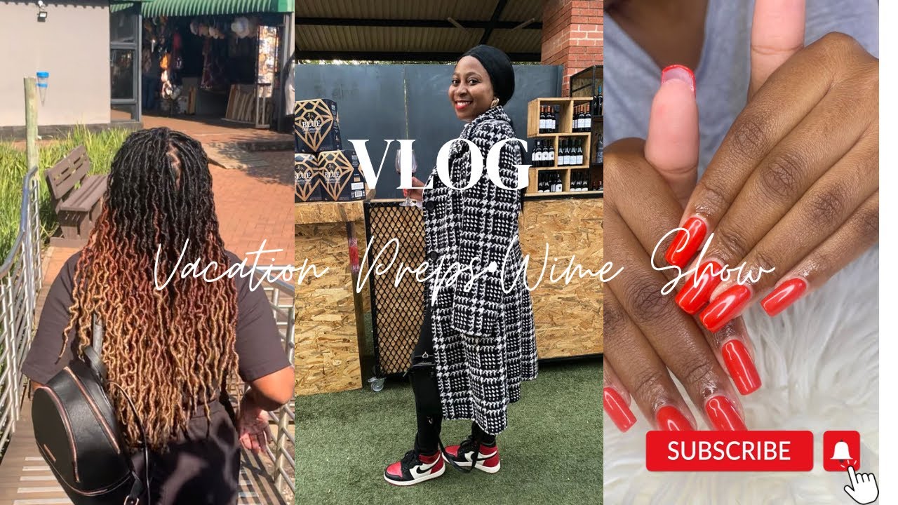 VLOG : Vacation Preps || FNBB First Wine Show 2023 || Motswana youtuber