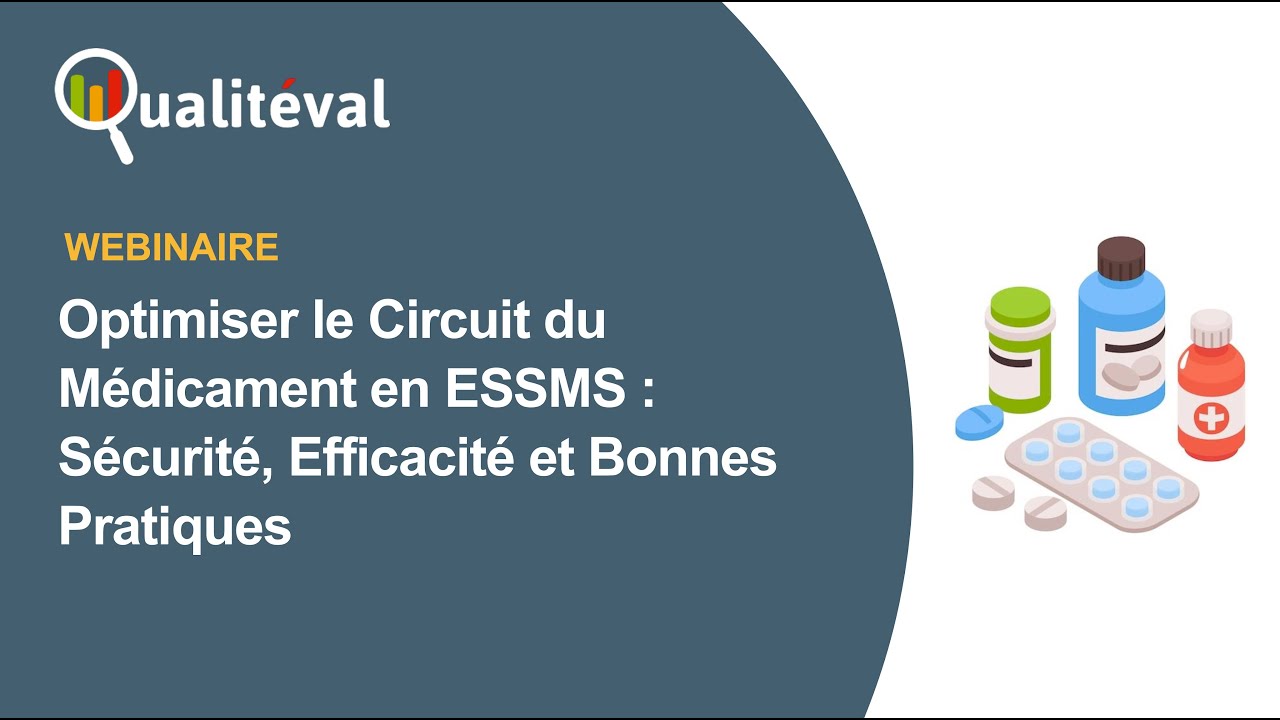 Comment optimiser le circuit du médicament en ESMS ? Sécurité, efficacité et bonnes pratiques