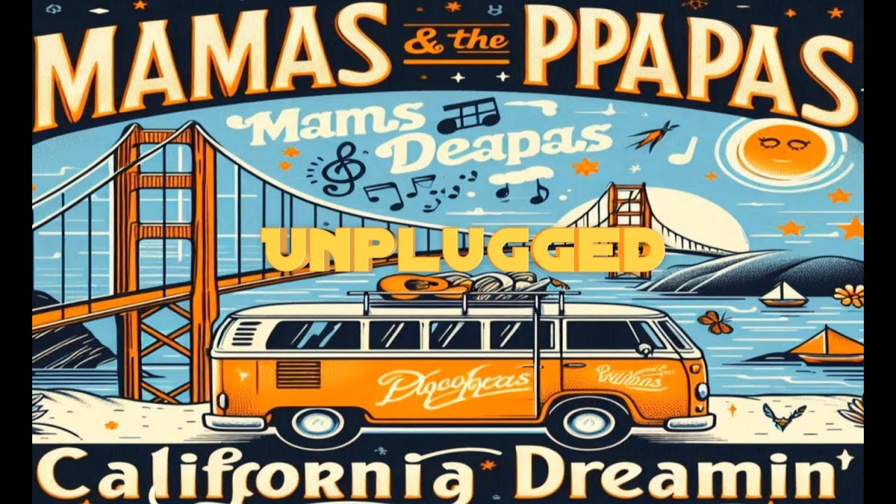 Mamas & Papas - California Dreamin' Unplugged #mamasandpapas  #californiadreaming #californiadreamin