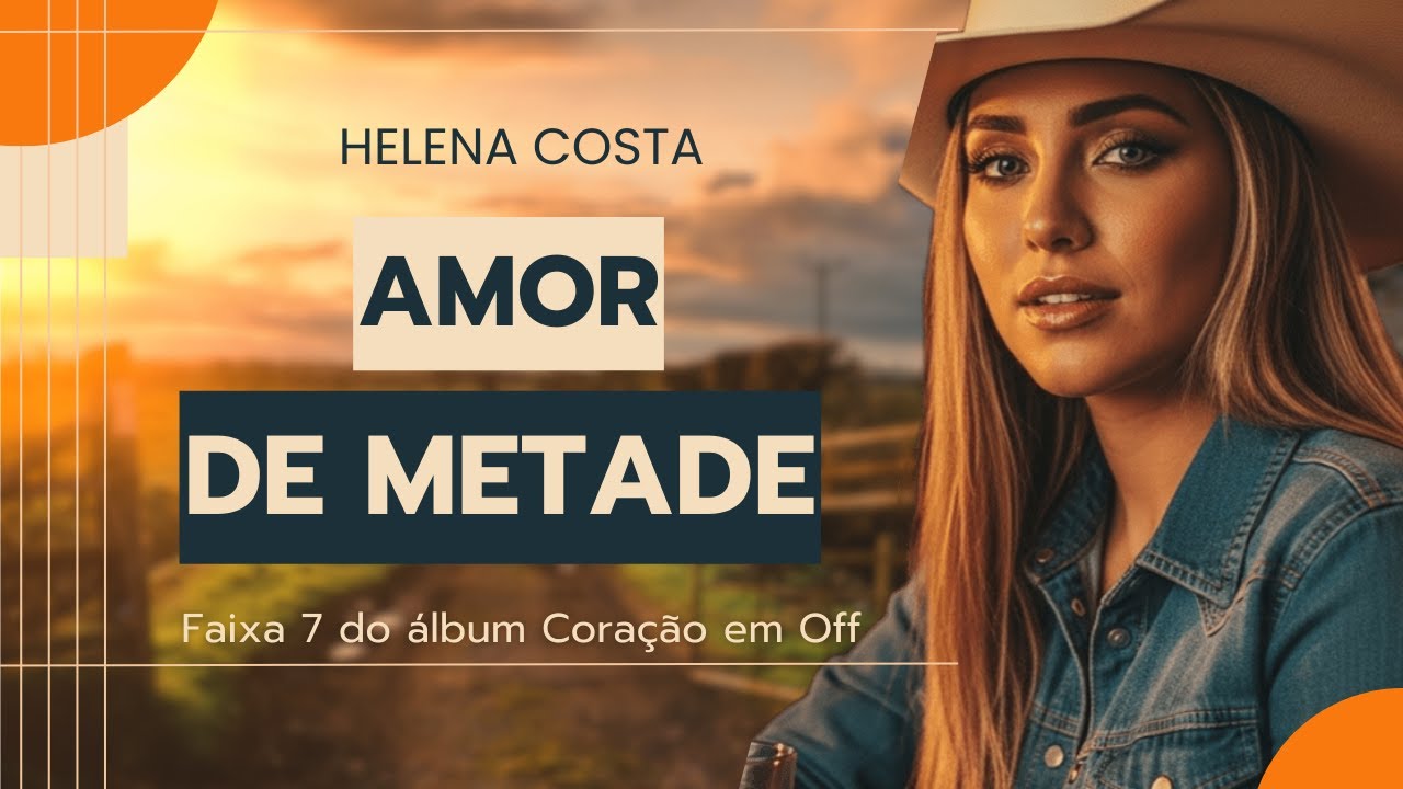 Helena Costa - Amor de Metade