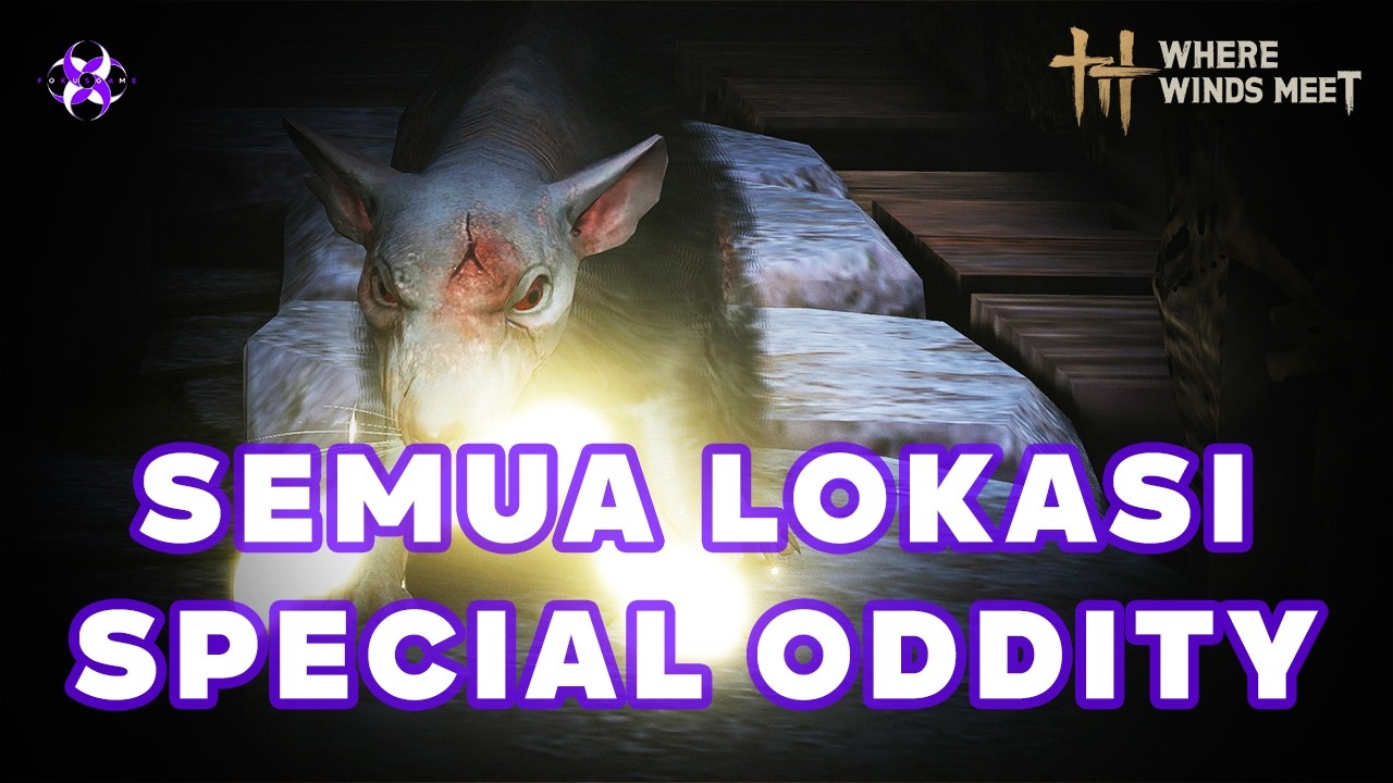 Where Winds Meet: Semua Lokasi Special Oddity