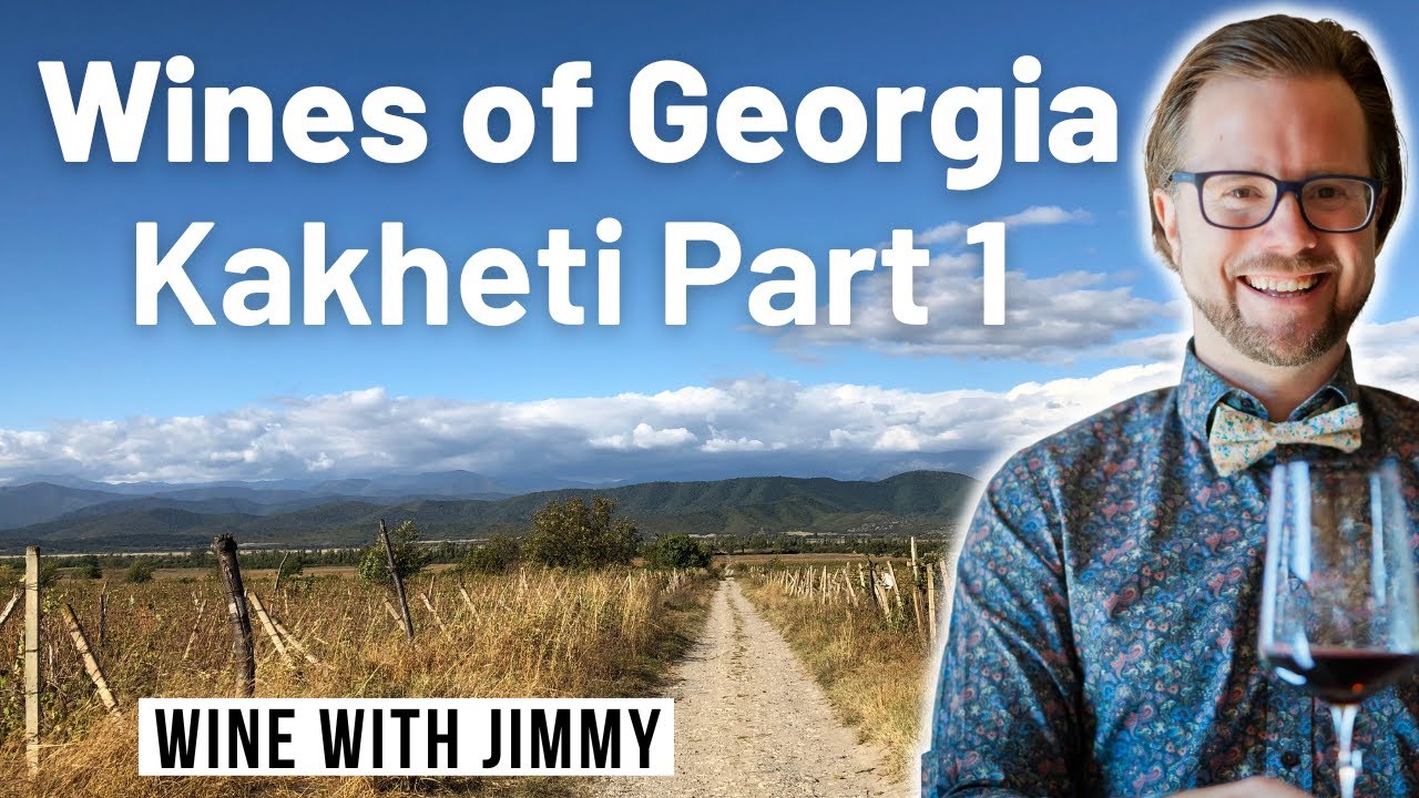 Exploring the Wines of Georgia - Part 12: Kakheti's Unique Wine Geography