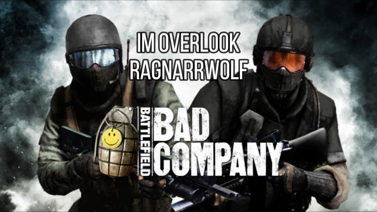 Battlefield Bad Company (Rage, Nostalgia, and SENSOR TRANSMITTING)