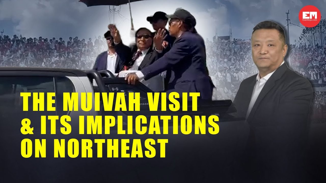 Визит Муиваха имеет огромное значение для Северо-Востока: вот почему | Редакционная статья Кармы ...