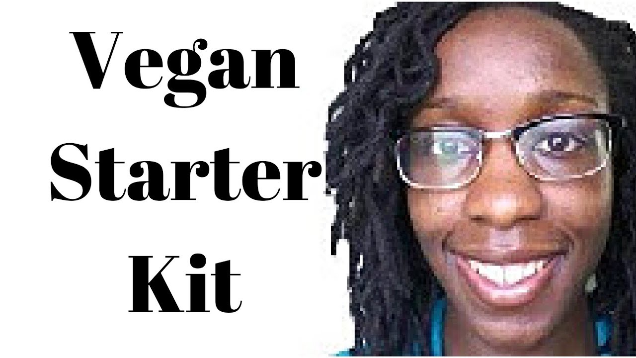 My Vegan Starter Kit!! Four Must Haves on a New Vegan Diet!!!