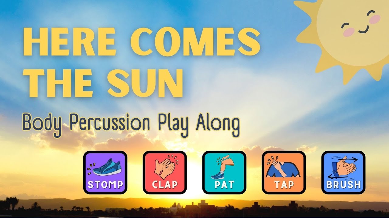 Here Comes The Sun | Body Percussion Play Along Earth Day