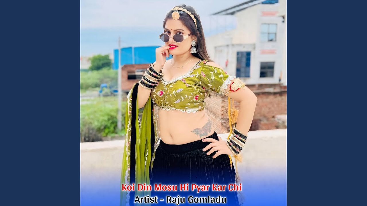 Koi Din Mosu Hi Pyar Kar Chi
