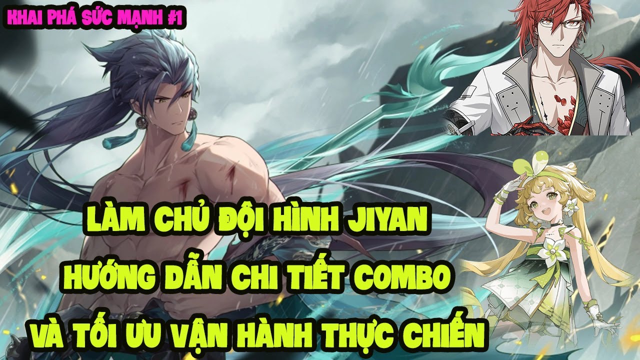 Khai phá sức mạnh #1: Hướng dẫn làm chủ đội hình JIYAN thực chiến - Vị vua DPS 1.0 - Wuthering Waves