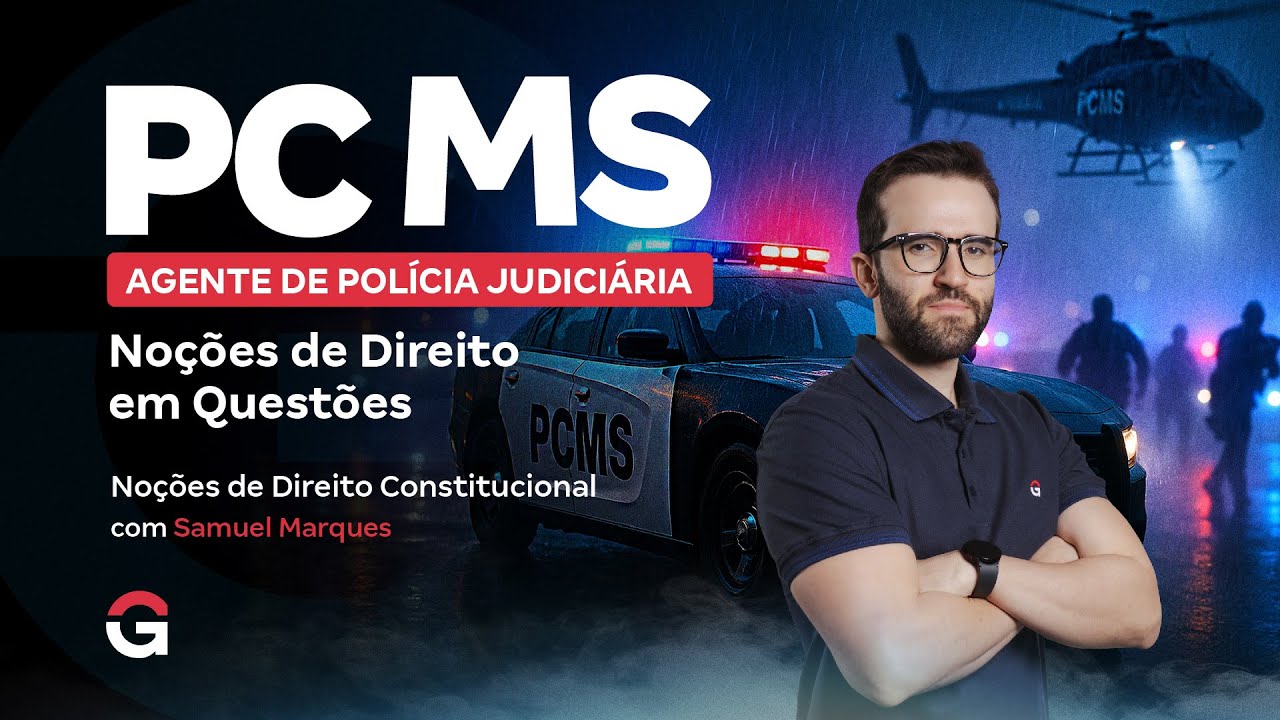 Concurso PC MS: No&ccedil;&otilde;es de Direito em Quest&otilde;es | Direito Constitucional com Samuel Marques
