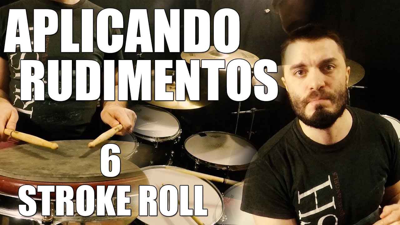 APLICANDO Rudimentos - 6 Stroke Roll