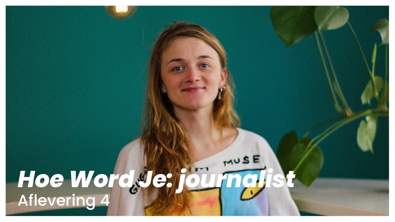 Hoe Word Je: journalist