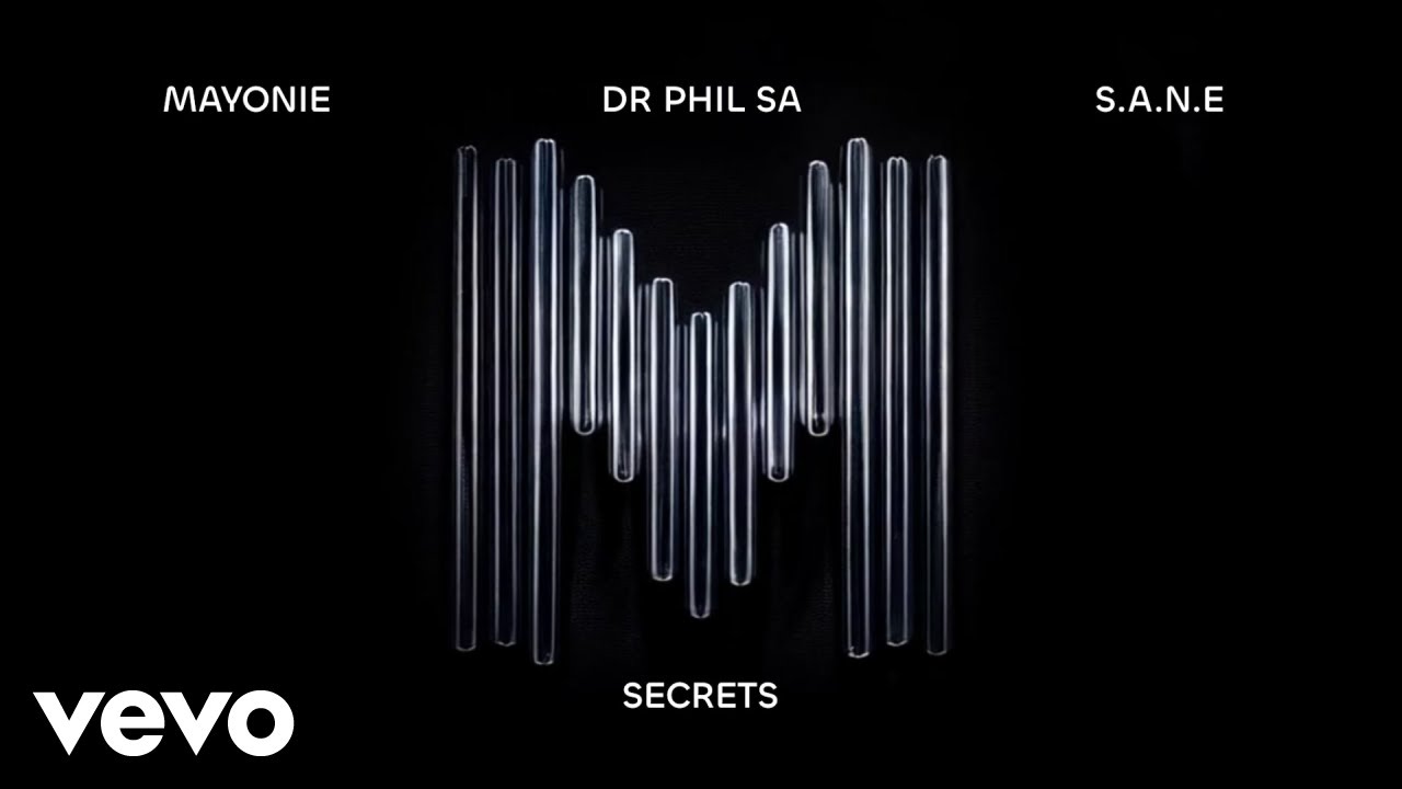 Mayonie, DR Phil SA, S.A.N.E - Secrets (Visualizer)