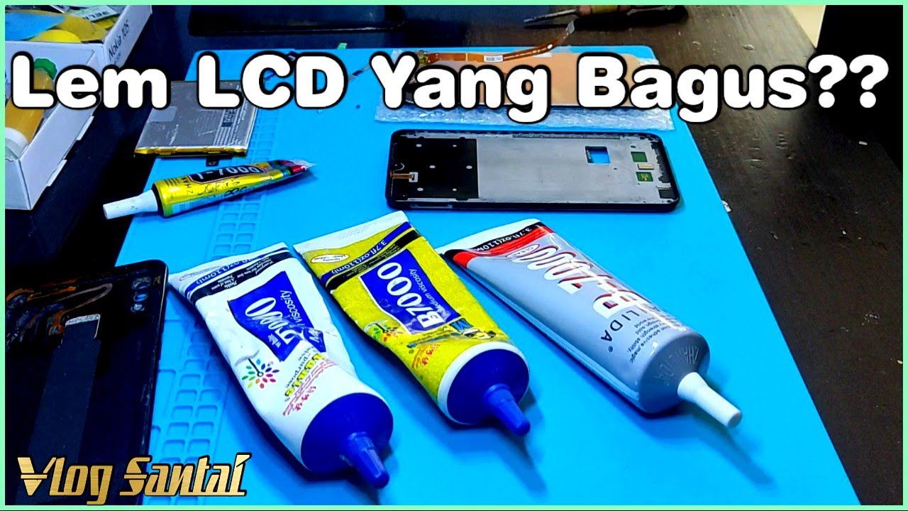 Memilih Merek Lem LCD Yang Bagus Sesuai Pengalaman Service HP